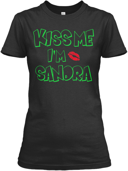 Kiss Me I'm Sandra Black Camiseta Front