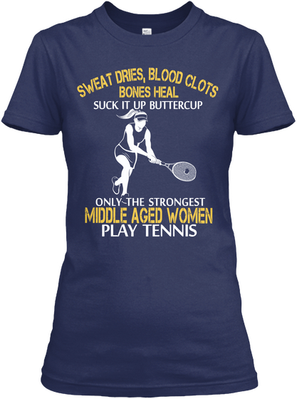 Strong Tennis Middle Aged Woman Shirt Navy T-Shirt Front
