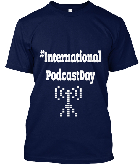 #International Podcastday Navy T-Shirt Front