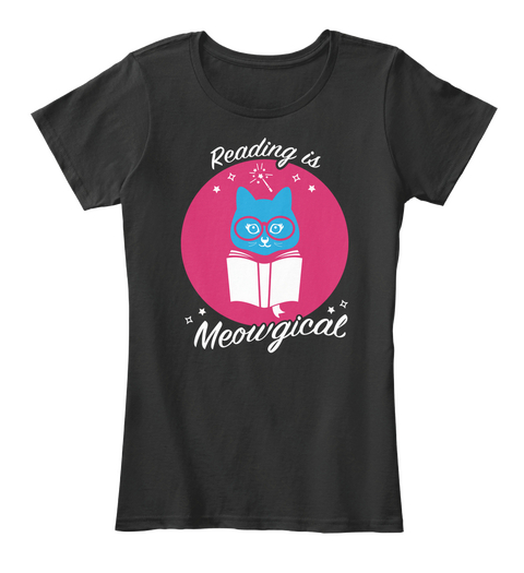 Reading Is Meowgical Black T-Shirt Front