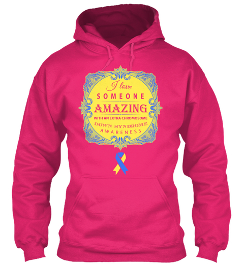 I Love Someone Amazing With An Extra Chromosome Down Syndromes Awareness Heliconia áo T-Shirt Front