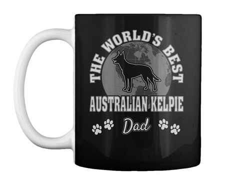 The World's Best Australian Kelpie Dad Black Maglietta Front