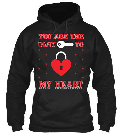 You Are The Only Key To Lock My Heart Black T-Shirt Front