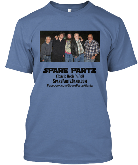 Spare Partz Classic Rock 'n Roll Sparepartzband.Com Facebook.Com/Atlanta Denim Blue T-Shirt Front