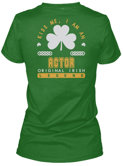 Actor Original Irish Job T Shirts Irish Green T-Shirt Back