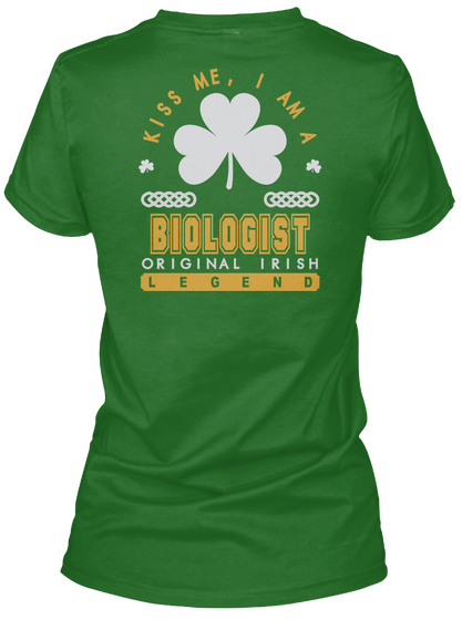 Biologist Original Irish Job T Shirts Irish Green Maglietta Back