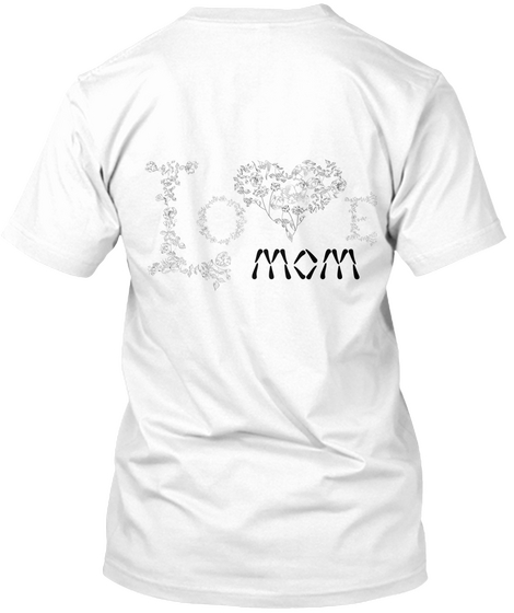 Mom White T-Shirt Back