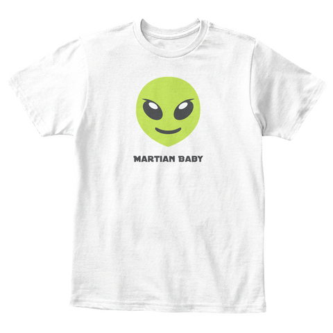Martian Baby White T-Shirt Front