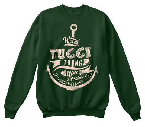 It's A Tucci Thing You Wouldn't Understand Deep Forest  T-Shirt Front