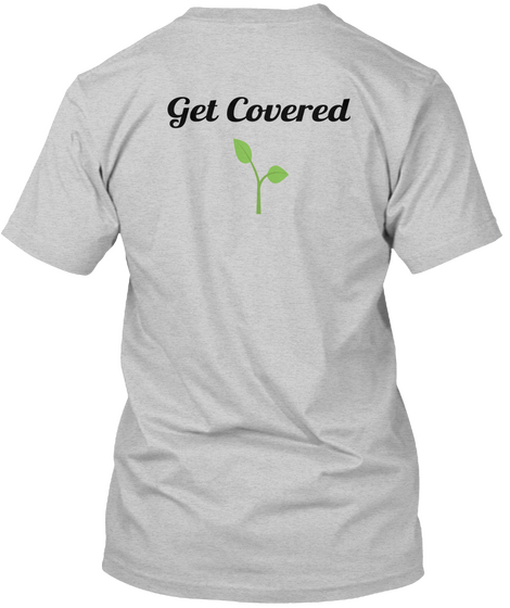 Get Covered  Light Steel T-Shirt Back