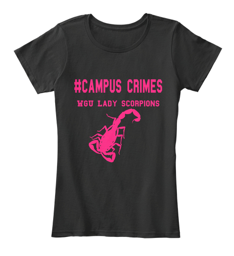 #Campus Crimes Wgu Lady Scorpions Black T-Shirt Front