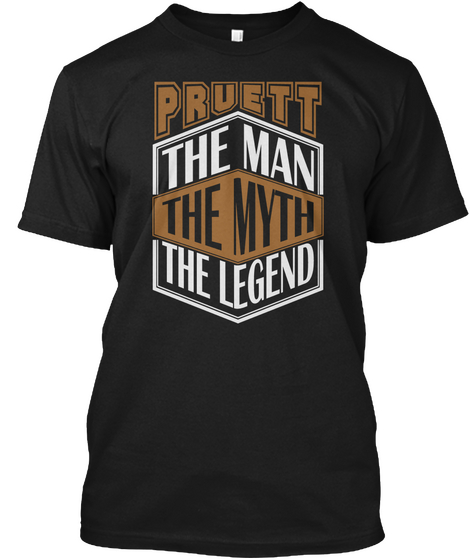 Pruett The Man The Legend Thing T Shirts Black T-Shirt Front