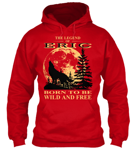 The Legend Of Eric Born To Be Wild And Free Red T-Shirt Front