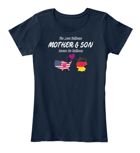 The Love Between Mother & Son Knows No Distance New Navy áo T-Shirt Front