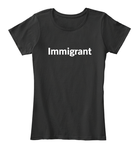 Immigrant Black Camiseta Front