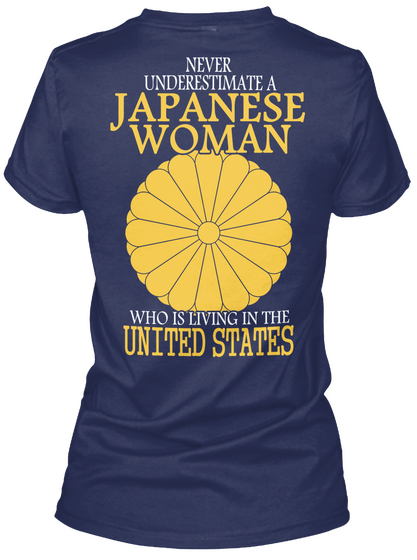 Never Underestimate A Japanese Woman Who Is Living In The United States Navy T-Shirt Back