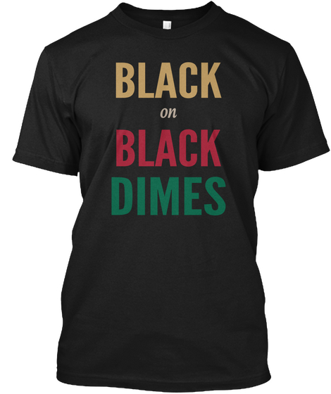 Black On Black Dimes Black T-Shirt Front