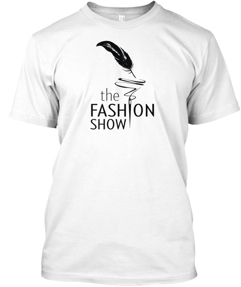 The Fashion Show White T-Shirt Front