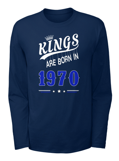 Kings Are Born In 1970 Navy T-Shirt Front