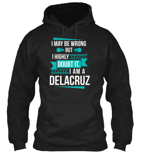 Delacruz   Don't Doubt Black T-Shirt Front