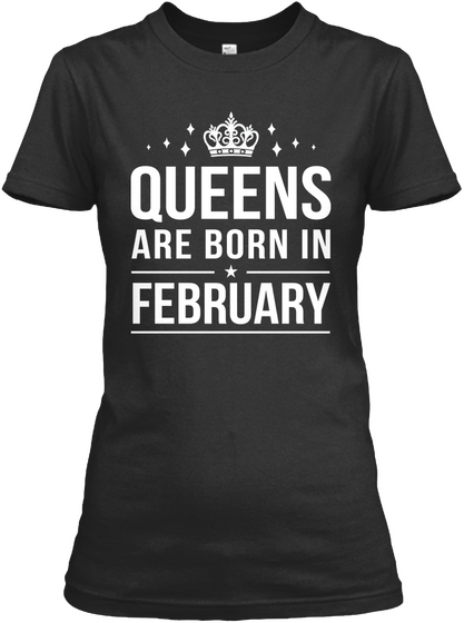 Queens Are Born In February Black Kaos Front
