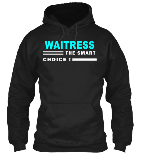 Waitress The Smart Choice Black T-Shirt Front