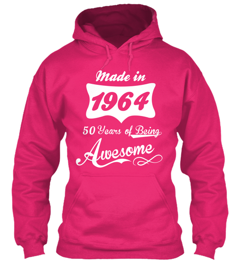 Made In 1964 50 Years Of Being Awesome Heliconia T-Shirt Front