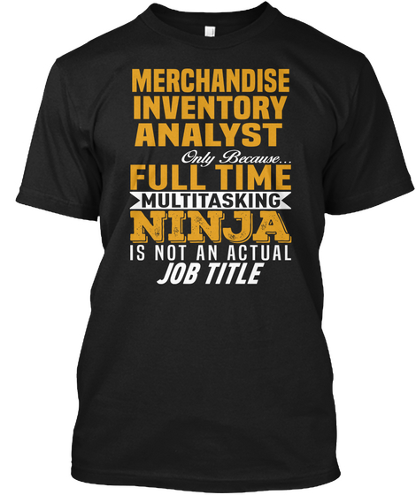 Merchandise Inventory Analyst Black T-Shirt Front
