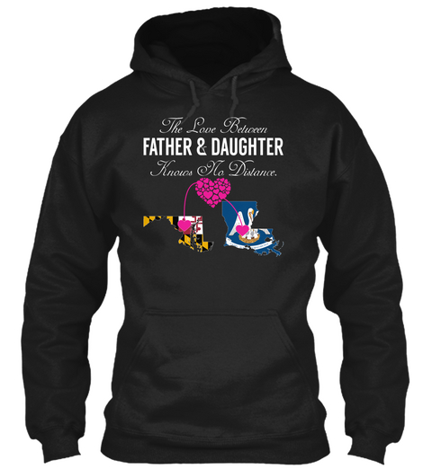 Father Daughter   Maryland Louisiana Black T-Shirt Front