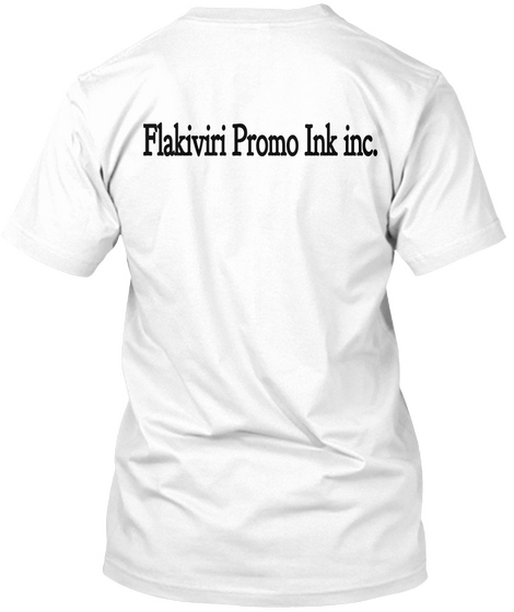 Flakiviri Promo Ink Inc. White áo T-Shirt Back
