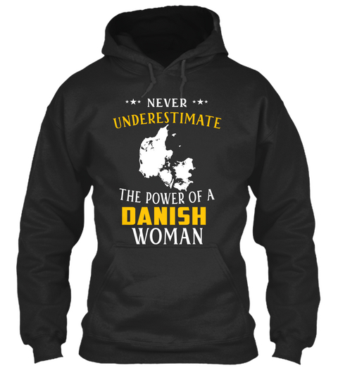 Never Underestimate The Power Of A Danish Woman Jet Black áo T-Shirt Front