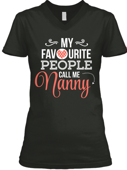 My Favourite People Call Me Nanny Black Camiseta Front