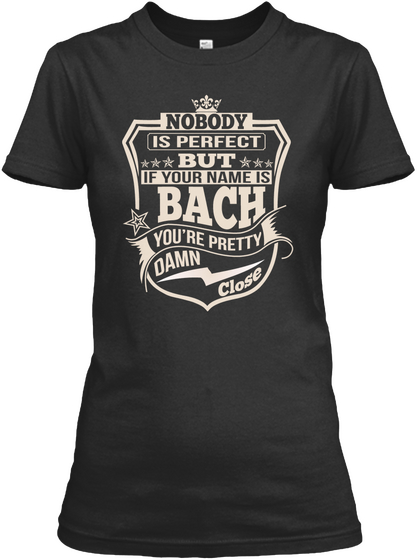 Nobody Perfect Bach Thing Shirts Black T-Shirt Front