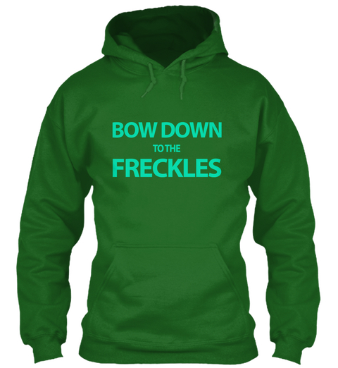 Bow Down To The Freckles  Irish Green T-Shirt Front