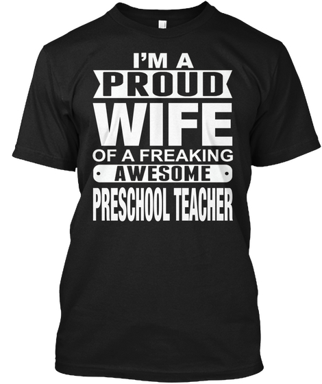 Wife Preschool Teacher Black T-Shirt Front