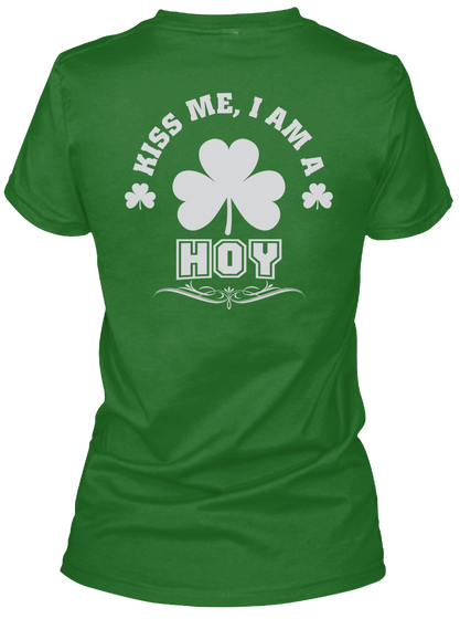 Kiss Me I Am Hoy Thing T Shirts Irish Green T-Shirt Back