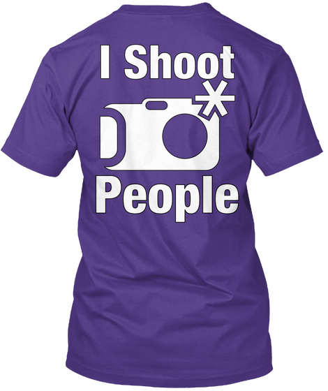 I Shoot People Purple áo T-Shirt Back