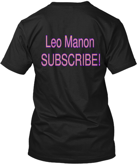 Leo Manon Subscribe Black T-Shirt Back