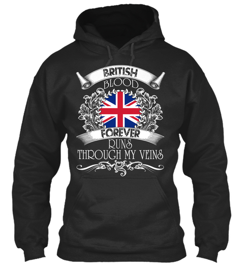 British Forever Runs Through My Veins Jet Black T-Shirt Front