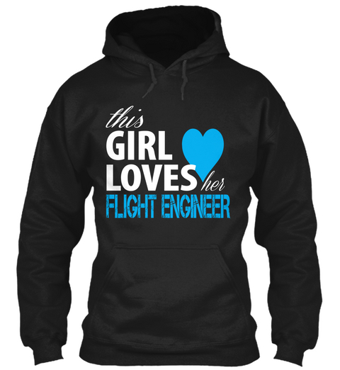 This Girl Loves Her Flight Engineer Black Kaos Front