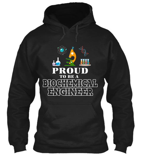 Proud To Be A Biochemical Engineer Black Maglietta Front