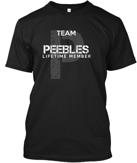 Team Peebles Lifetime Member Black T-Shirt Front