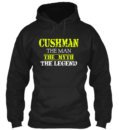 Cushman The Man The Myth The Legend Black Kaos Front