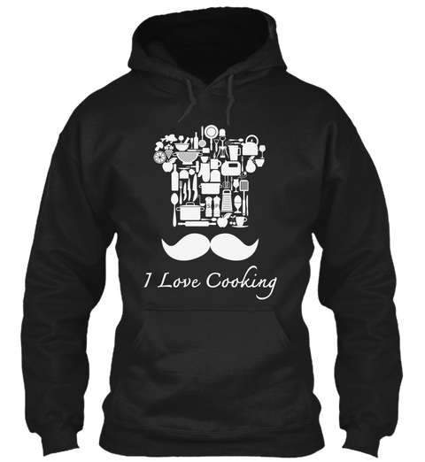 I Love Cooking Black T-Shirt Front