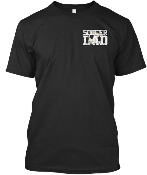 Soccer Dad Black T-Shirt Front