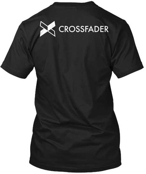 Crossfader Black áo T-Shirt Back