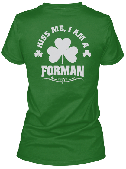 Kiss Me, I'm Forman Patrick's Day T Shirts Irish Green T-Shirt Back