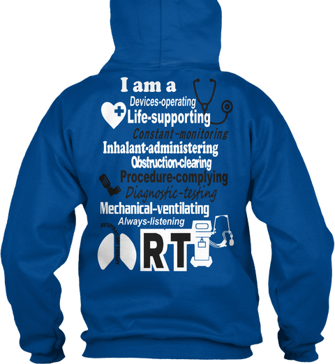 I Am A De Device Operating Life Supporting Constant Monitoring Inhalant Administering Obstruction Clearing... Royal T-Shirt Back