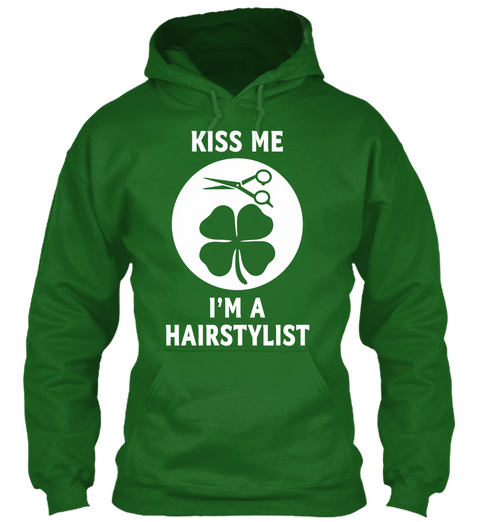 Kiss Me I'm A Hairstylist  Irish Green áo T-Shirt Front