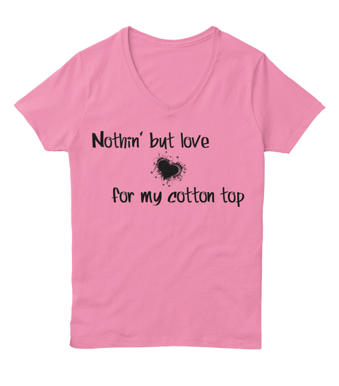 Nothin' But Love For My Cotton Top Pink  T-Shirt Front